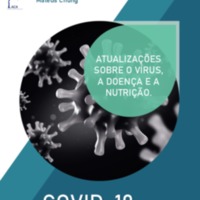 Covid-19 &amp; nutrição: atualizações sobre o vírus, a doença e nutrição